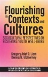 Gregory Arief D. Liem, Dennis M. McInerney - Flourishing in Contexts and Cultures