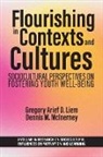Gregory Arief D. Liem, Dennis M. McInerney - Flourishing in Contexts and Cultures