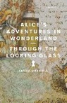 Lewis Carroll - Alice's Adventures in Wonderland and Through the Looking-Glass