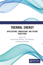 Amritanshu (Rajiv Gandhi Institute of Petr Shukla, Karunesh Kant, Atul Sharma, Sharma Atul, Amritanshu Shukla, Shukla Amritanshu - Thermal Energy