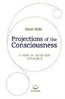 Waldo Vieira - Projections of the Consciousness