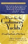 Fred Schwed, Jason Zweig, Peter Arno - Where Are the Customer's Yachts: