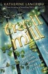 Katherine Langrish - Troll Mill