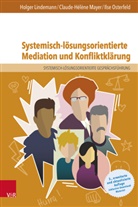 Holger Lindemann, Claude-Hélène Mayer, Osterfe, Ilse Osterfeld - Systemisch-lösungsorientierte Mediation und Konfliktklärung