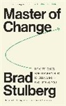 Brad Stulberg - Master Of Change