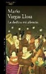 Mario Vargas Llosa - Le dedico mi silencio
