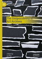 Lu Pan, Lu Pan - The (Im)possibility of Art Archives