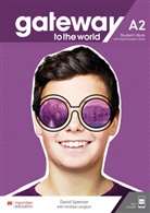 Andrea Langton, David Spencer - Gateway to the world A2, m. 1 Buch, m. 1 Beilage