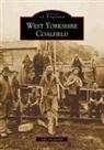 John Goodchild - The West Yorkshire Coalfield