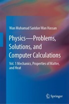 Wan Muhamad Saridan Wan Hassan - Physics-Problems, Solutions, and Computer Calculations