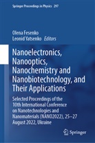 Olena Fesenko, Yatsenko, Leonid Yatsenko - Nanoelectronics,  Nanooptics, Nanochemistry and Nanobiotechnology, and Their Applications