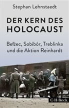 Stephan Lehnstaedt - Der Kern des Holocaust