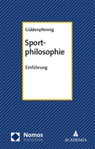 Sven Güldenpfennig - Sportphilosophie