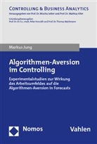 Markus Jung - Algorithmen-Aversion im Controlling