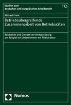Michael Frank - Betriebsübergreifende Zusammenarbeit von Betriebsräten