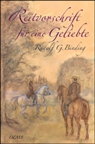 Rudolf G Binding, Rudolf G. Binding, Renate Blank - Reitvorschrift für eine Geliebte