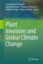 Daizy R Batish, Daizy R. Batish, Rahul Bhadouria, Daizy R. Batish, Rishikesh Singh, Priyanka Srivastava... - Plant Invasions and Global Climate Change