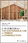 Coulson, Jim Coulson, Jim (Director and Technical Timber Consul Coulson, Jim (Director and Technical Timber Consultant Coulson, Coulson Jim, Iain Thew - Handbook for the Sustainable Use of Timber in Construction