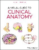 Robert H Whitaker, Robert H. Whitaker, Robert H. (University of Cambridge Whitaker, Whitaker Robert H. - Visual Guide to Clinical Anatomy