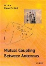 Trevor S. (University of Technology Bird, Trevor S. Bird, Bird Trevor S., Trevor S Bird - Mutual Coupling Between Antennas