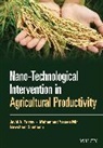 Javid A Parray, Javid A. Parray, Javid A. Yaseen Mir Parray, Nows Shameem, Nowsheen Shameem, Mohammad Yaseen Mir - Nano-Technological Intervention in Agricultural Productivity