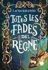 Laura Gallego García - Totes les fades del regne