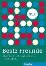 Gerassimos Tsigantes - Beste Freunde - Deutsch für Jugendliche - B1/2: Beste Freunde B1.2