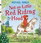 Michael Rosen, David Melling, Melling David - Not So Little Red Riding Hood