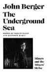John Berger, Matthew Harle, Tom Overton - The Underground Sea