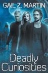 Gail Z. Martin - Deadly Curiosities