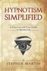 Stephen Martin - Hypnotism Simplified