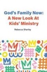 Rebecca Sharley - God's Family Now