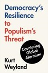 Kurt Weyland, Kurt (University of Texas Weyland, Weyland Kurt - Democracy''s Resilience to Populism''s Threat
