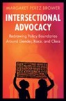 Margaret Perez Brower, Margaret (Harvard University Perez Brower - Intersectional Advocacy