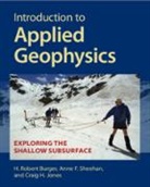H. Robert Burger, H. Robert (Smith College Burger, Craig H. Jones, Jones Craig H., Anne F. Sheehan, Sheehan Anne F. - Introduction to Applied Geophysics