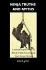 Lex Lyon - Ninja Truths and Myths
