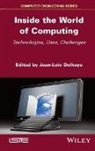 Jean-Loic Delhaye, Jean-Loic Delhaye - Inside the World of Computing