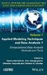 Yiannis Dimotikalis, Alex Karagrigoriou, Christina Parpoula, Christina Parpoula et al, Christos H. Skiadas - Applied Modeling Techniques and Data Analysis 1