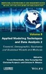 Yannis Dimotikalis, Alex Karagrigoriou, Christina Parpoula, Christina Parpoula et al, Christos H. Skiadas - Applied Modeling Techniques and Data Analysis 2