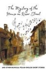 Coledown Bilingual Books - The Mystery of the House on River Street and Other Bilingual Polish-English Short Stories