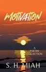 S. H. Miah - Motivation