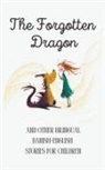 Coledown Bilingual Books - The Forgotten Dragon and Other Bilingual Danish-English Stories for Children