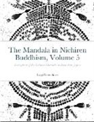 Luigi Finocchiaro - The Mandala in Nichiren Buddhism, Volume 5