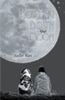 Judie Rae, Tbd - Howling Down the Moon