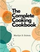 Marilyn D. Dubois - The Complete Cooking Cookbook