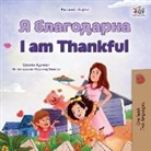 Shelley Admont, Kidkiddos Books - I am Thankful (Russian English Bilingual Children's Book)