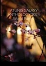 And International Poets, Hannie Rouweler, Agron Shele - ATUNIS GALAXY ANTHOLOGY 2024 World Poetry