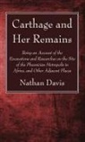 Nathan Davis - Carthage and Her Remains