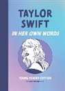 Helena Hunt - Taylor Swift: In Her Own Words