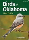 Stan Tekiela - Birds of Oklahoma Field Guide